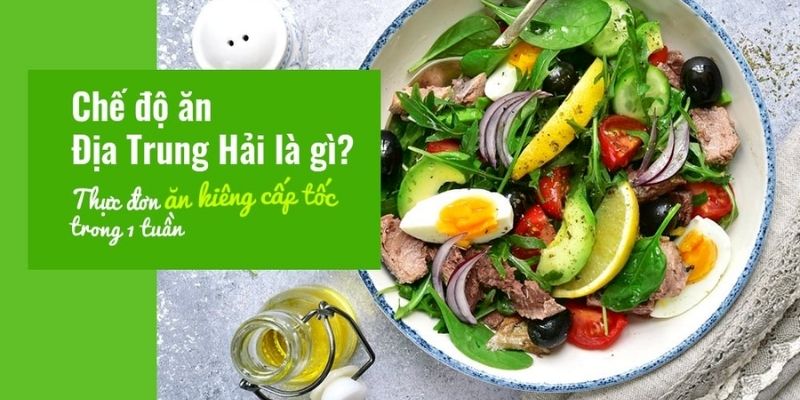 Chế độ Địa Trung Hải được nhiều chuyên gia khuyên dùng